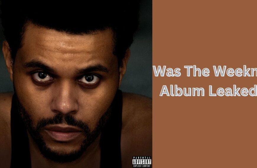 Was The Weeknd Album Leaked